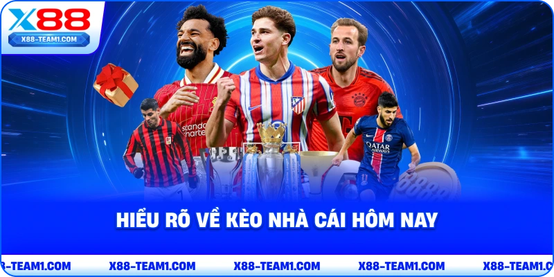 hieu-ro-ve-keo-nha-cai-hom-nay